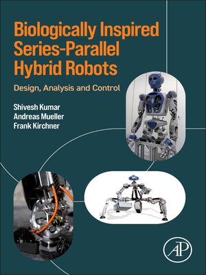 cover image of Biologically Inspired Series-Parallel Hybrid Robots